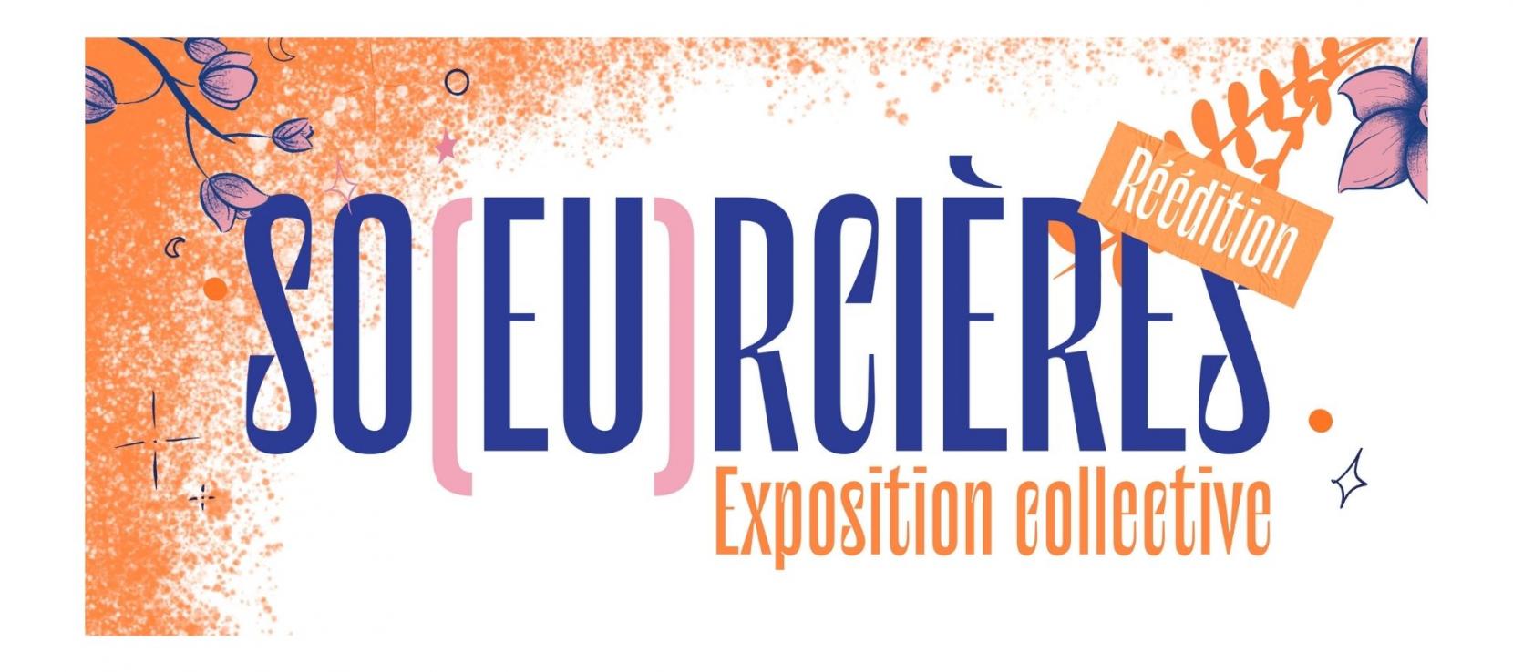 So(eu)rcières expo réédition So(eu)rcières expo réédition